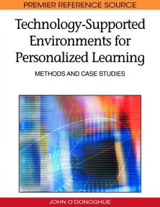 Книга Technology-supported Environments for Personalized Learning John O'Donoghue