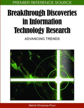 Kniha Breakthrough Discoveries in Information Technology Research Mehdi Khosrow-Pour