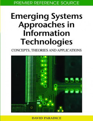 Książka Emerging Systems Approaches in Information Technologies David Paradice