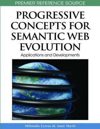 Book Progressive Concepts for Semantic Web Evolution Miltiadis Lytras