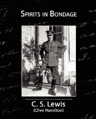 Könyv Spirits in Bondage C S Lewis