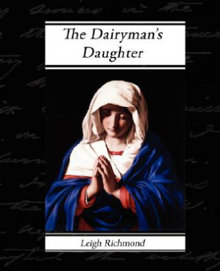 Könyv Dairyman's Daughter Legh Richmond