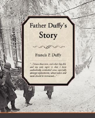 Kniha Father Duffy's Story Francis P Duffy