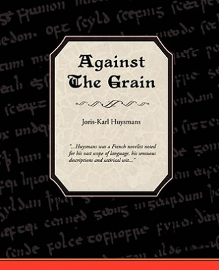Knjiga Against the Grain Joris-Karl Huysmans