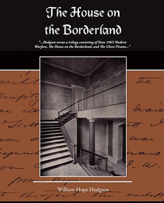 Knjiga House on the Borderland William Hope Hodgson