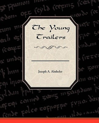 Carte Young Trailers Joseph A. Altsheler