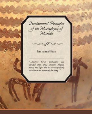 Kniha Fundamental Principles of the Metaphysic of Morals Kant