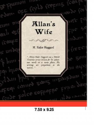 Kniha Allan's Wife Sir H Rider Haggard