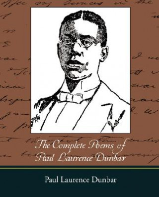 Könyv Complete Poems of Paul Laurence Dunbar Paul Laurence Dunbar