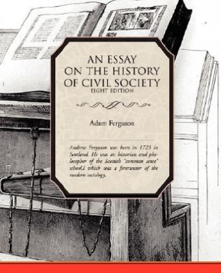 Livre Essay on the History of Civil Society Adam Ferguson