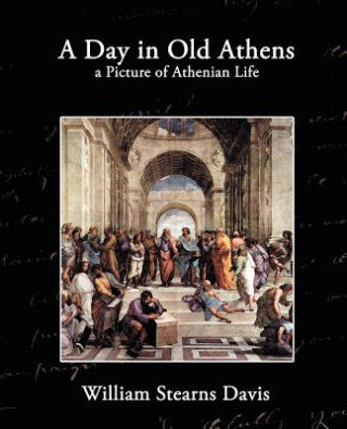 Carte Day in Old Athens William Stearns Davis