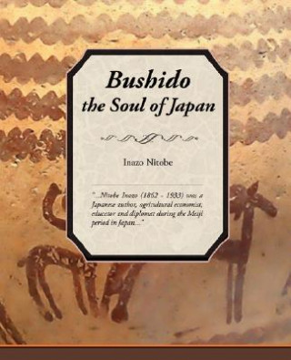 Kniha Bushido, the Soul of Japan Inazo Nitobe