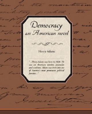 Buch Democracy, an American Novel Henry Adams