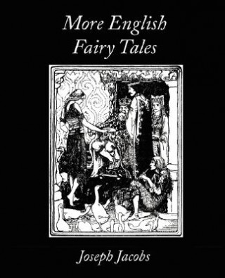 Carte More English Fairy Tales Joseph Jacobs