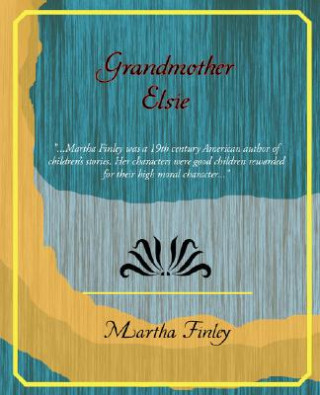 Libro Grandmother Elsie Martha Finley