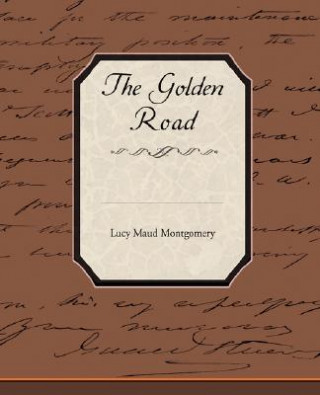 Libro Golden Road Lucy Maud Montgomery