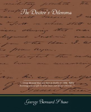 Livre Doctors Dilemma George Bernard Shaw