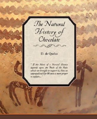 Carte Natural History of Chocolate D De Quelus