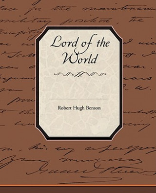 Book Lord of the World Robert Hugh Benson