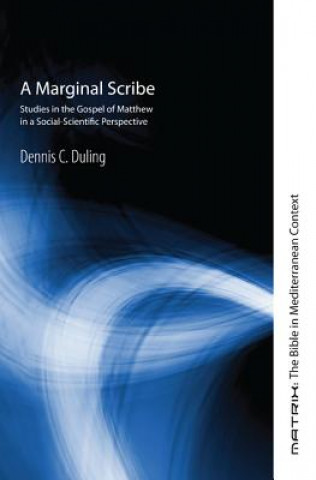 Kniha Marginal Scribe Dennis C. Duling