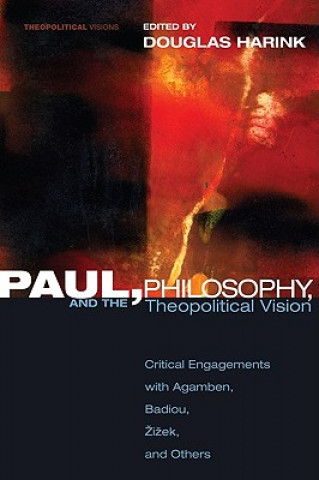 Carte Paul, Philosophy, and the Theopolitical Vision Douglas Harink
