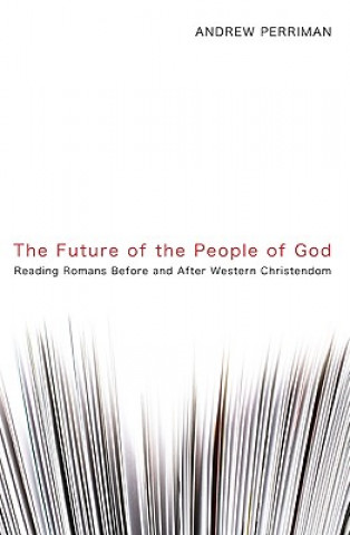 Книга Future of the People of God Andrew Perriman