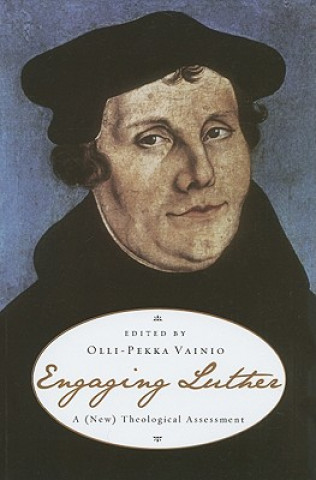 Книга Engaging Luther Olli-Pekka Vainio