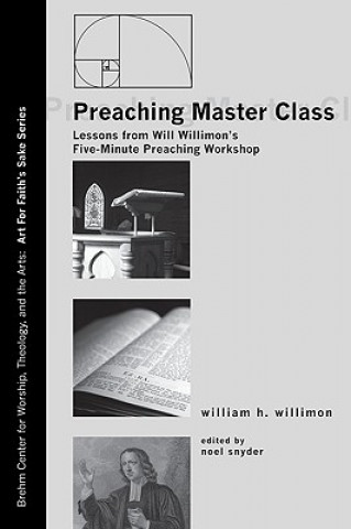 Книга Preaching Master Class William H Willimon