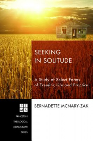 Kniha Seeking in Solitude Associate Professor Bernadette McNary-Zak