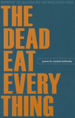 Könyv Dead Eat Everything Michael Mlekoday