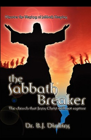 Könyv Sabbath Breaker B J Dinkins