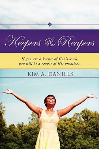 Könyv Keepers & Reapers Kim A Daniels