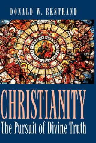 Carte Christianity Donald W Ekstrand