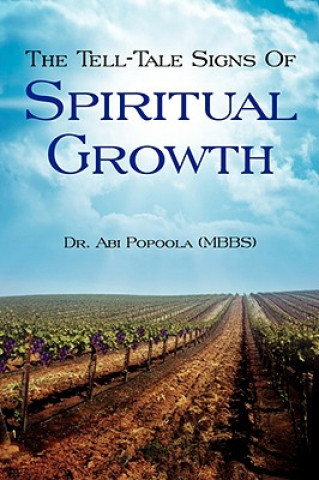 Książka Tell-Tale Signs Of Spiritual Growth Abi Popoola