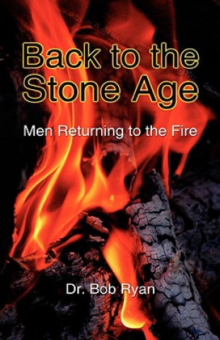 Kniha Back to the Stone Age Bob Ryan