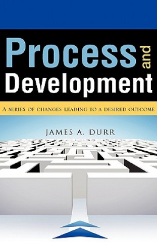 Kniha Process and Development James A Durr