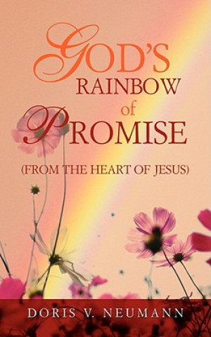 Kniha God's Rainbow of Promise Doris V Neumann