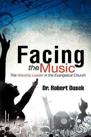 Buch Facing the Music Robert Dusek