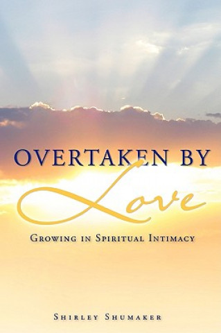 Buch Overtaken By Love Shirley Shumaker