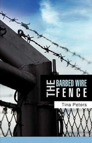 Kniha Barbed Wire Fence Tina Peters