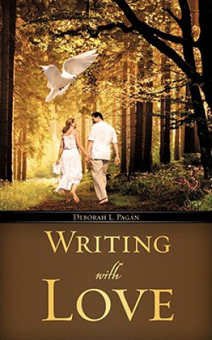 Kniha Writing with Love Deborah L Pagan