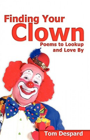 Libro Finding Your Clown Tom Despard