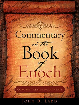 Kniha Commentary on the Book of Enoch John D Ladd