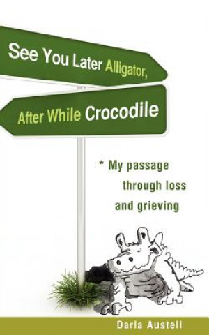 Carte See You Later Alligator, After While Crocodile Darla Austell