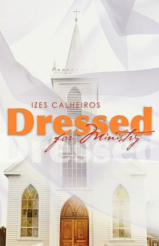 Книга Dressed for Ministry Izes Calheiros