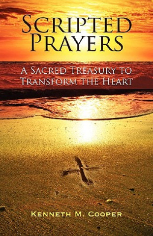 Knjiga Scripted Prayers Kenneth M Cooper