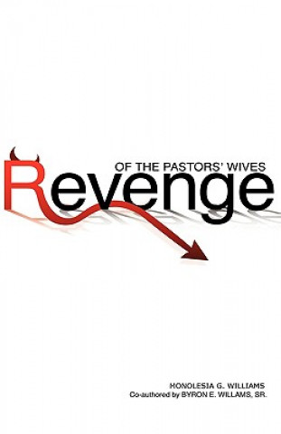 Kniha Revenge of the Pastors' Wives Byron E Williams