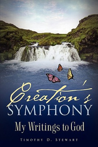 Book Creation's Symphony Timothy D Stewart