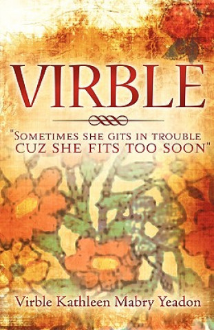 Knjiga Virble Virble Kathleen Mabry Yeadon