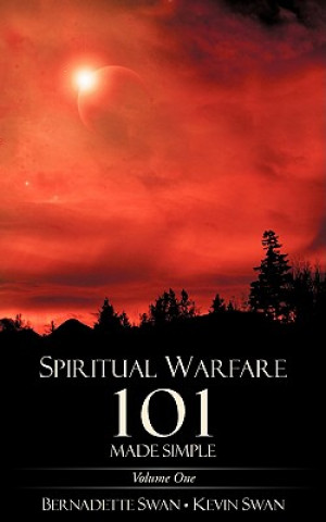 Kniha Spiritual Warfare 101 Made Simple Kevin Swan